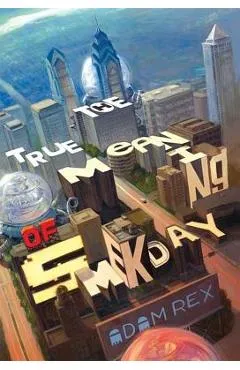 The True Meaning of Smekday - Adam Rex