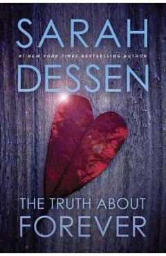 The Truth about Forever - Sarah Dessen