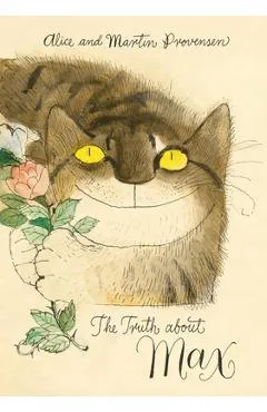 The Truth about Max - Alice Provensen