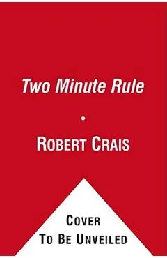 The Two Minute Rule - Robert Crais