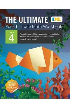 The Ultimate Grade 4 Math Workbook (IXL Workbooks) - Ixl Learning