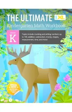 The Ultimate Kindergarten Math Workbook (IXL Workbooks) - Ixl Learning