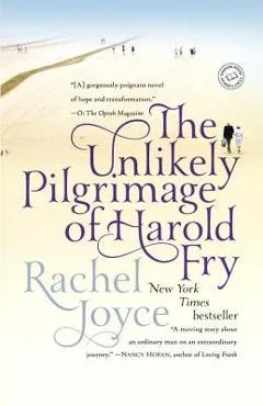 The Unlikely Pilgrimage of Harold Fry - Rachel Joyce