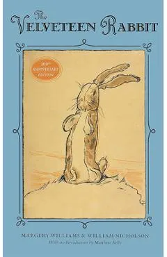 The Velveteen Rabbit: Or How Toys Became Real - Margery Williams
