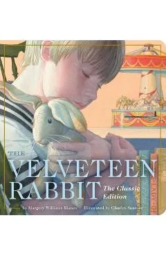 The Velveteen Rabbit Oversized Padded Board Book: The Classic Edition - Margery Williams