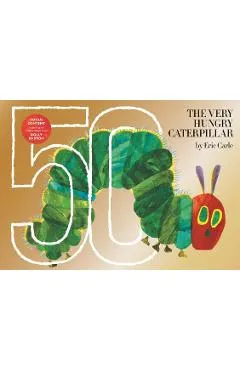 The Very Hungry Caterpillar: 50th Anniversary Golden Edition - Eric Carle