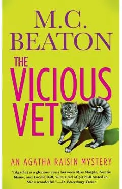 The Vicious Vet: An Agatha Raisin Mystery - M. C. Beaton