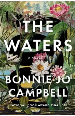 The Waters - Bonnie Jo Campbell