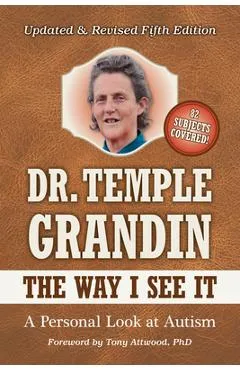 The Way I See It: 5th Edition: Revised & Expanded - Temple Grandin