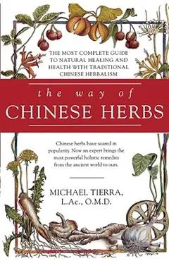 The Way of Chinese Herbs - Michael Tierra