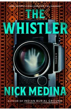 The Whistler - Nick Medina