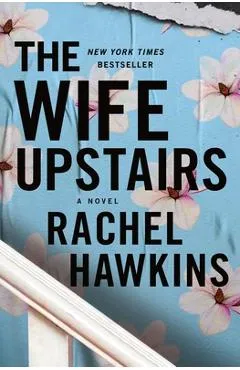 The Wife Upstairs - Rachel Hawkins