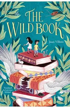 The Wild Book - Juan Villoro