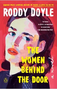 The Women Behind the Door - Roddy Doyle