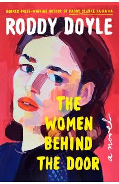 The Women Behind the Door - Roddy Doyle