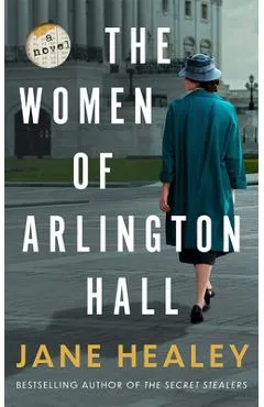 The Women of Arlington Hall - Jane Healey