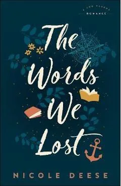 The Words We Lost - Nicole Deese