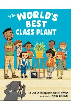 The World's Best Class Plant - Audrey Vernick