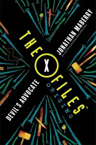 The X-Files Origins: Devil's Advocate | Jonathan Maberry
