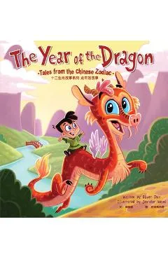 The Year of the Dragon: Tales from the Chinese Zodiac - Oliver Chin