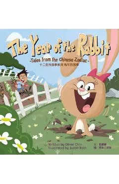 The Year of the Rabbit: Tales from the Chinese Zodiac - Oliver Chin