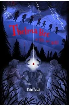 Thelma Bee in Toil and Treble - Erin Petti