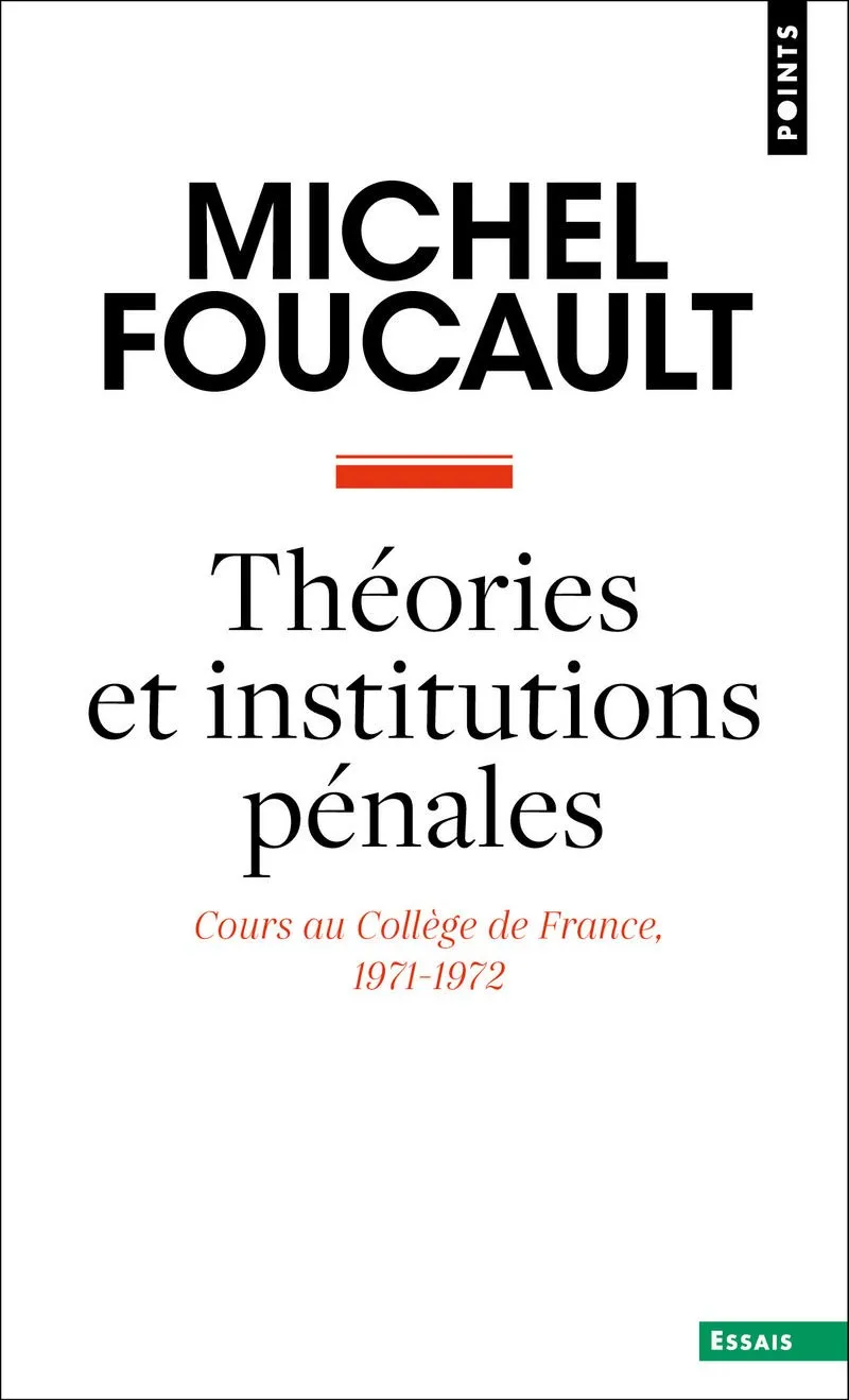 Theories et institutions penales | Michel Foucault