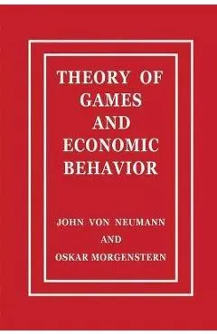 Theory of Games and Economic Behavior - John Von Neumann