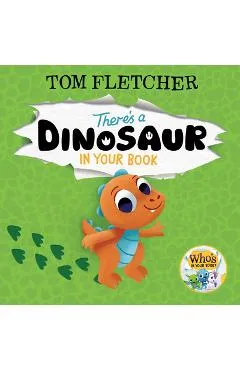 There's a Dinosaur in Your Book - Tom Fletcher