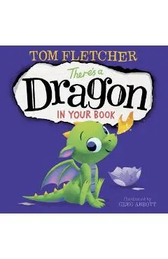 There's a Dragon in Your Book - Tom Fletcher