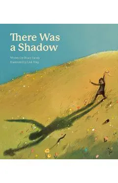 There Was a Shadow - Bruce Handy