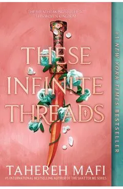These Infinite Threads - Tahereh Mafi