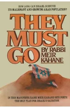 They Must Go - Rabbi Meir Kahane