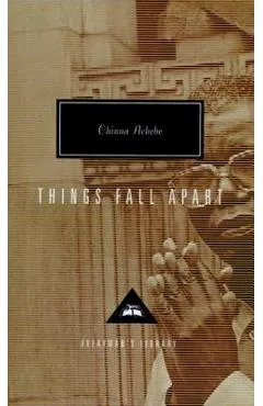 Things Fall Apart - Chinua Achebe