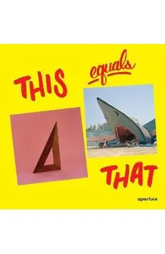 This Equals That - Jason Fulford