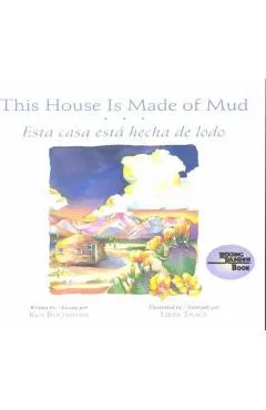 This House Is Made of Mud/Esta Casa Esta... - Ken Buchanan