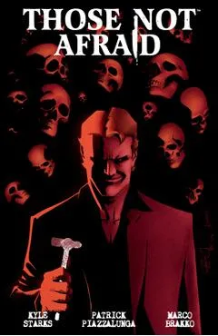 Those Not Afraid - Kyle Starks