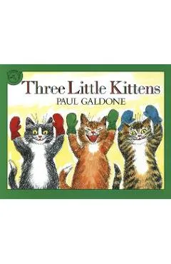 Three Little Kittens - Paul Galdone