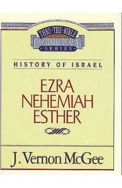 Thru the Bible Vol. 15: History of Israel (Ezra/Nehemiah/Esther), 15 - J. Vernon Mcgee