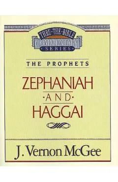 Thru the Bible Vol. 31: The Prophets (Zephaniah/Haggai), 31 - J. Vernon Mcgee