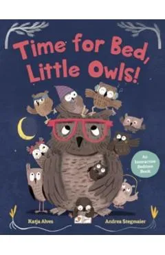 Time for Bed, Little Owls! - Katja Alves