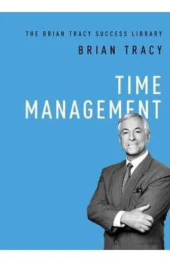 Time Management - Brian Tracy
