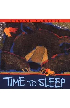 Time to Sleep - Denise Fleming