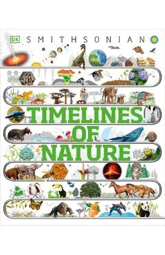 Timelines of Nature: From Mountains and Glaciers to Mayflies and Marsupials - Dk