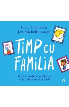 Timp cu familia  - Gary Chapman, Jen Mickelborough