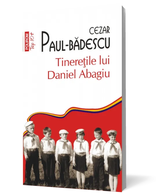 Tinereţile lui Daniel Abagiu