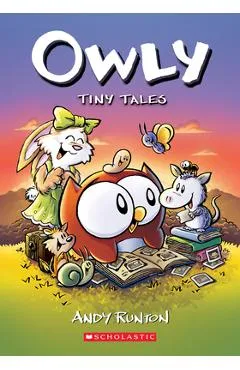 Tiny Tales: A Graphic Novel (Owly #5) - Andy Runton