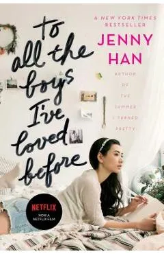 To All the Boys I've Loved Before - Jenny Han