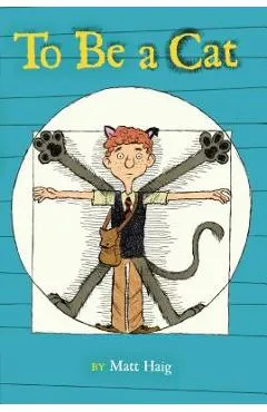 To Be a Cat - Matt Haig