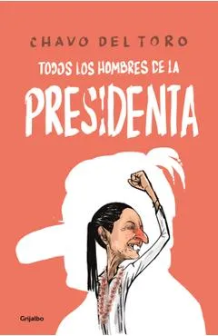 Todos Los Hombres de la Presidenta / All the President's Men -